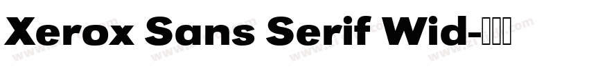 Xerox Sans Serif Wid字体转换